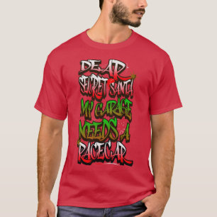 Dear Secret Santa My Garage Needs A RaceFunny Chri T-Shirt