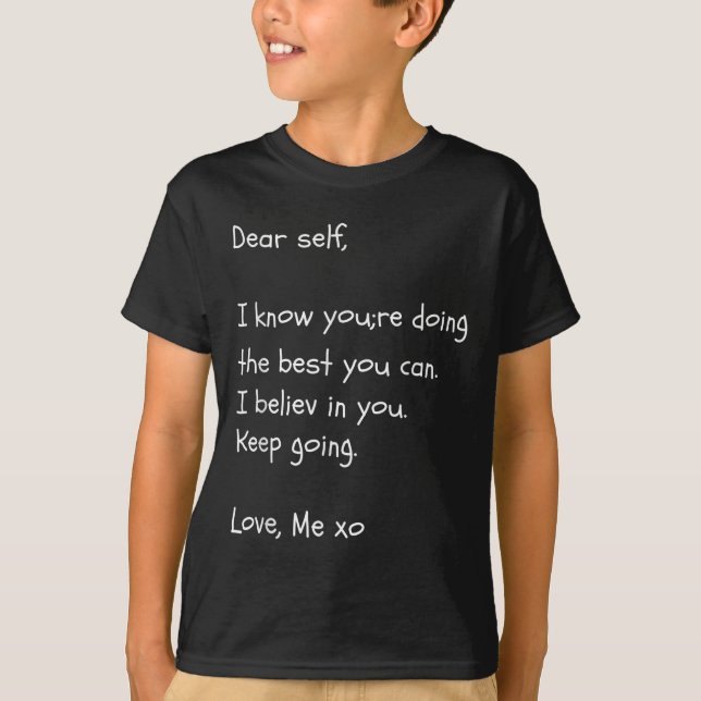 Dear Self Quote Mental Health Awareness Shirt Moti (Front)