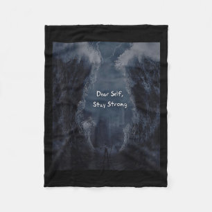 Dear Self, Stay Strong Fleece Blanket