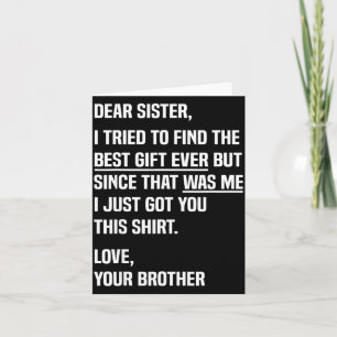 Dear Sister Funny Sibling Humor For Sister From Br Card