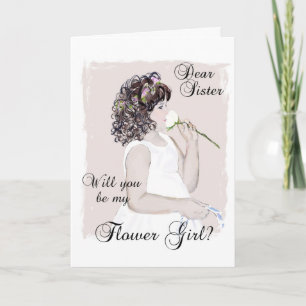 Dear Sister...Will you be my Flower Girl? Invitation