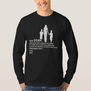 Dear Son Your Mum May Anoy You Now Dad Son T-Shirt