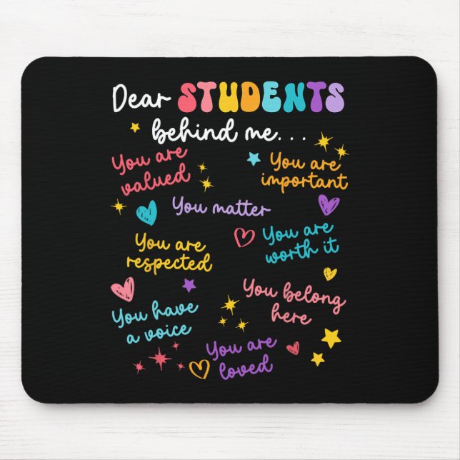 Dear Student Behind Me Back To School Teacher Appr Mouse Mat (Front)