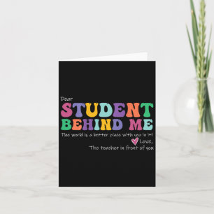 Dear Student Behind Me Teacher Motivational Apprec Card