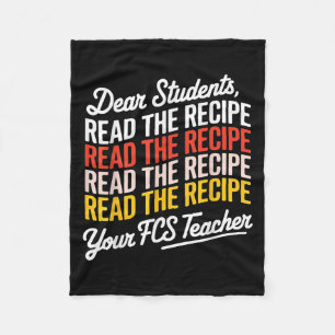 Dear Students, Read The Recipe Your Fcs Teacher  Fleece Blanket