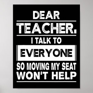 Dear teacher i talk to everyone Fun back to school Poster