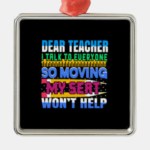 Dear Teacher I Talk To Everyone Metal Tree Decoration