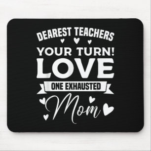 Dear Teacher I Talk To Everyone So Moving My Seat Mouse Mat
