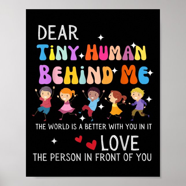 Dear Tiny Human Behind Me, Funny Teacher Parents S Poster (Front)