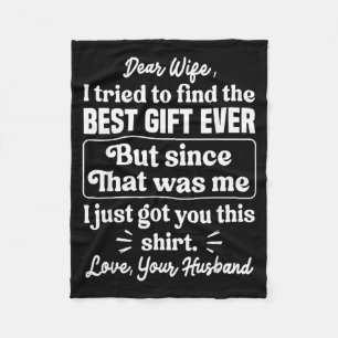 Dear Wife Quote Funny Sarcastic Humour Joke From Fleece Blanket