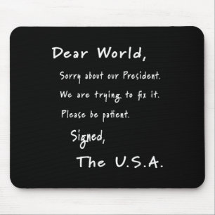 Dear World Apology Letter From Usa Anti-trump Mouse Mat