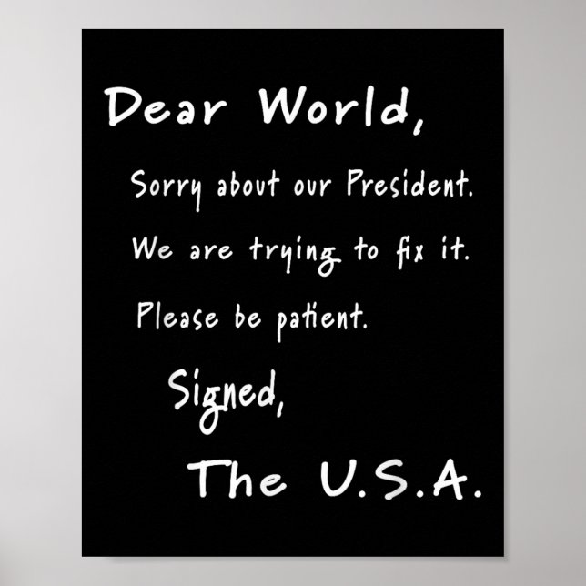 Dear World Apology Letter From Usa Anti-trump Poster (Front)