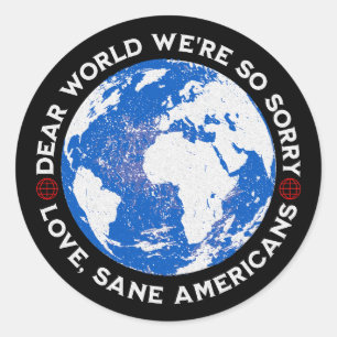 Dear World We're So Sorry Classic Round Sticker