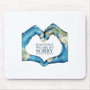 Dear World Were Sorry Vintage Mouse Mat