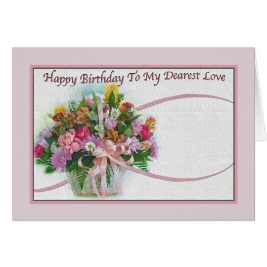Dearest Love's Birthday Card with Floral Bouquet