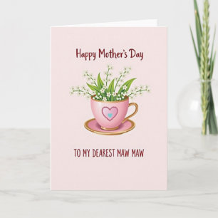 Dearest Maw Maw Teacup Card