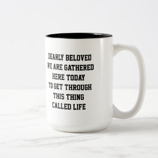 "Dearly Beloved" mug