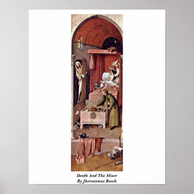 Death And The Miser By Jheronimus Bosch Poster (Front)