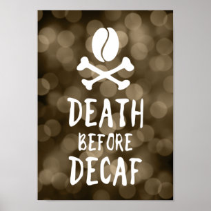 death before decaf coffee bean and crossbones poster