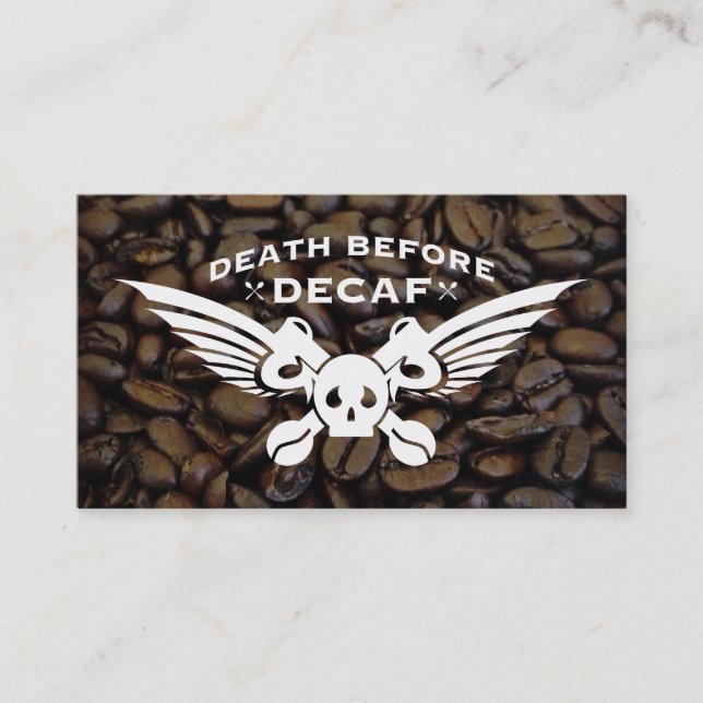 death before decaf coffee beans business card (Front)