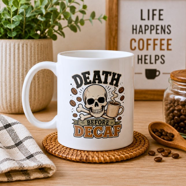 Death Before Decaf Coffee Mug (Creator Uploaded)