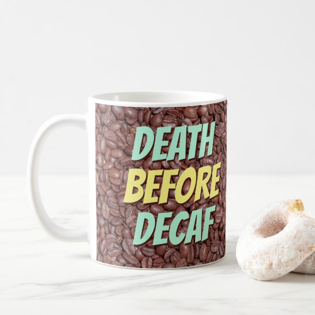 Death Before Decaf Coffee Mug (With Donut)