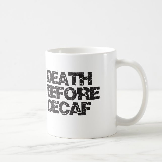 Death Before Decaf Coffee Mug (Right)
