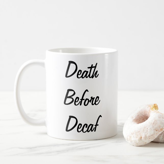 Death before decaf mug (With Donut)