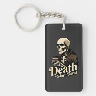 Death Before Decaf – Skeleton Coffee Lover Key Ring