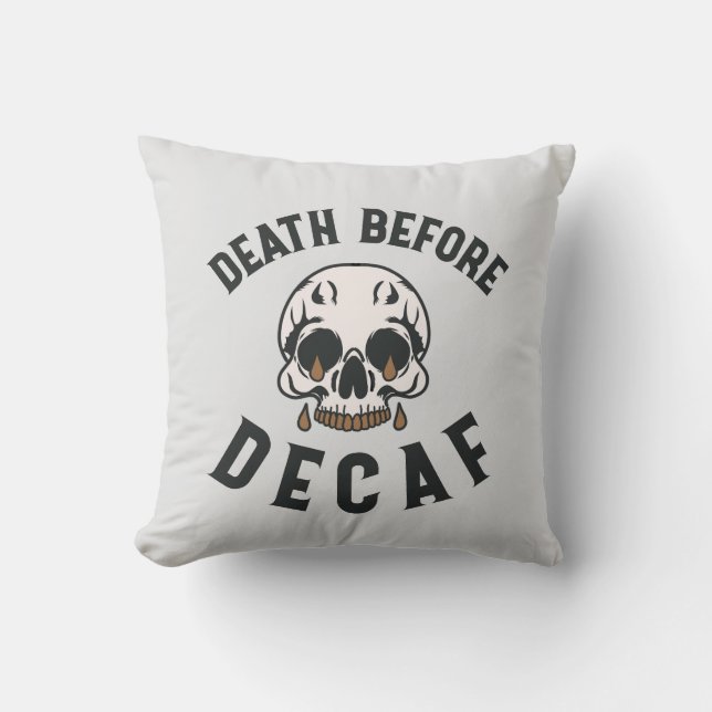 Death Before Decaf Skull - Coffee Lover Cushion (Front)