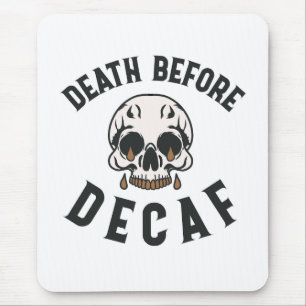 Death Before Decaf Skull - Coffee Lover Mouse Mat