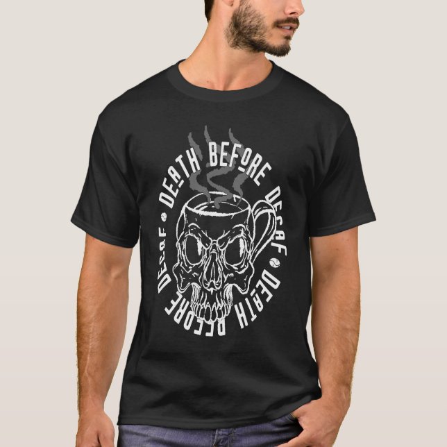 Death Before Decaf Skull T-Shirt (Front)