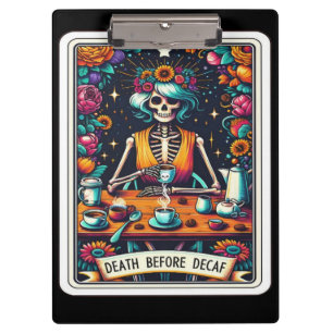 Death Before Decaf Tarot – Gothic Coffee Skeleton Clipboard