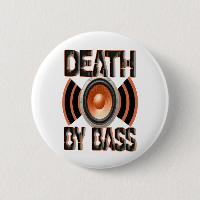 DEATH by BASS 6 Cm Round Badge (Front)