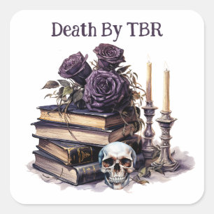 Death By TBR, Book Lover  Square Sticker