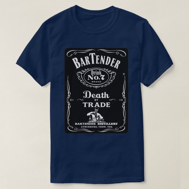 Death by Trade Bartender art design T-Shirt (Design Front)