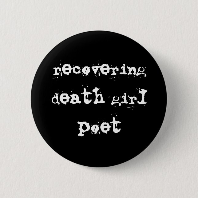 Death girl poet button (Front)