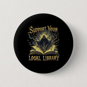 Death Gothic Support Your Local Library Lovers Boo 6 Cm Round Badge