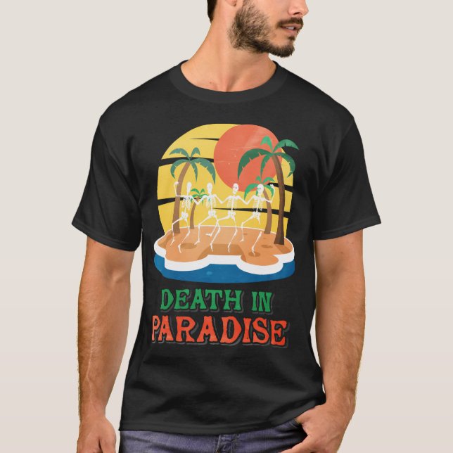 Death In Paradise T-Shirt (Front)