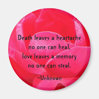 "Death leaves a heartache.." Magnet