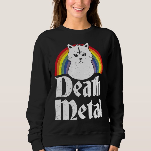 Death Metal  Cat Rainbow Sweatshirt (Front)