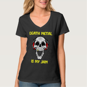 Death Metal Is My Jam - Skull And Headphones T-Shirt