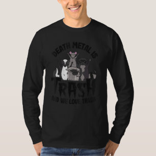 Death Metal Is Trash And We Love Trash Gang Opossu T-Shirt
