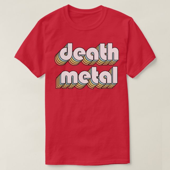 Death Metal Retro Rainbow Typography Faded Style T-Shirt (Design Front)