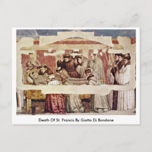 Death Of St. Francis By Giotto Di Bondone Postcard