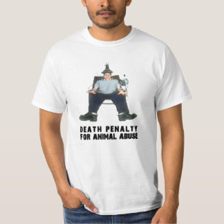 DEATH PENALTY FOR ANIMAL ABUSE ELEC CHAIR T-Shirt