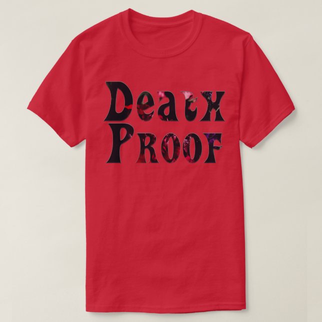 Death Proof T-Shirt (Design Front)
