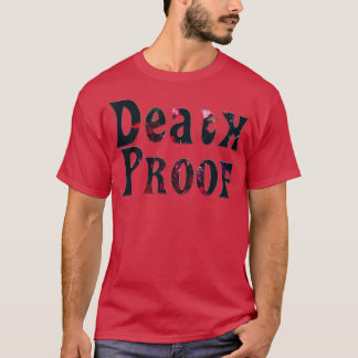 Death Proof T-Shirt