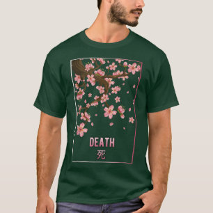 Death Sakura Japanese Flower Cherry Blossom Japan T-Shirt