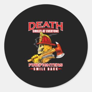Death Smiles At Everyone Firefighter Firemans Classic Round Sticker